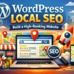 Build a Local SEO-Optimized WordPress Website